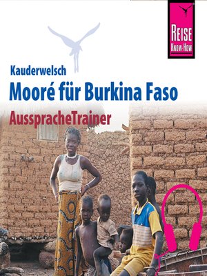 cover image of Reise Know-How Kauderwelsch AusspracheTrainer Mooré für Burkina Faso